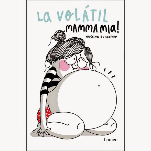 Libro La Volátil, Mamma Mia!